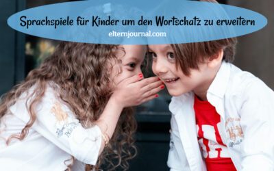 Sprachspiele für Kinder um den Wortschatz zu erweitern